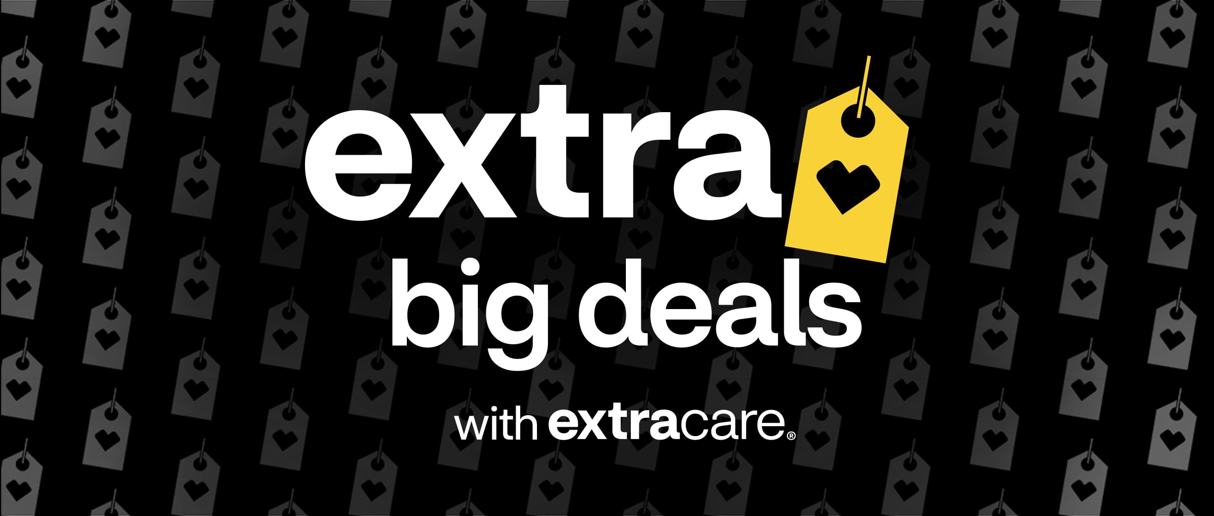 Extra Extra Big Deals with Extra Care.