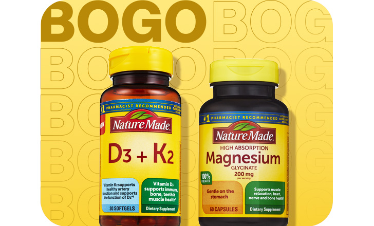 Buy 1, get 1 Free off, Nature Made D3 + K2 softgels and Nature Made Magnesium Glycinate capsules.