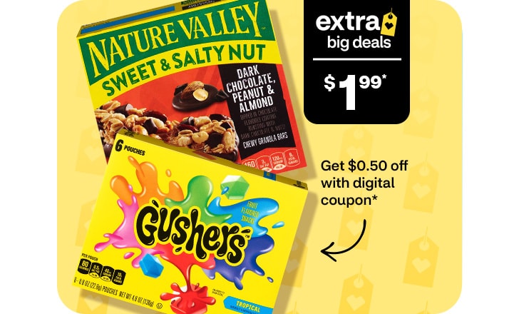 Extra Big Deals, $1.99. Get $0.50 off with digital coupon. Nature Valley chocolate peanut bars and Gushers