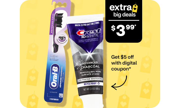Extra big deals, $3.99, get $5 off with digital coupon, Crest 3-D White toothpaste and Oral-B toothbrush