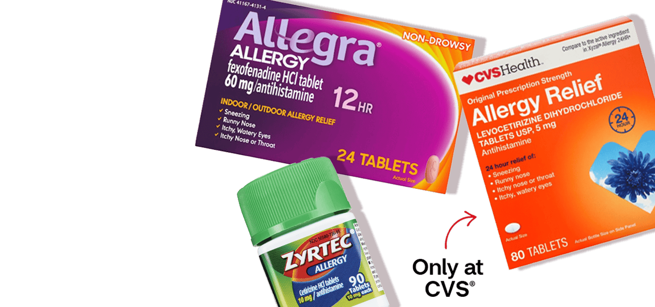 Only at CVS, CVS Health Allergy Relief tablets, Allegra Allergy tablets, Claritin tablets