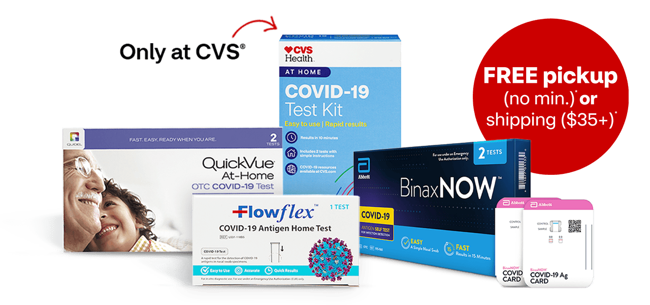 Free pickup (no minimum purchase) or shipping (purchase of $35 or more), on Pilot, Flowflex, CVS Health and BinaxNOW at-home COVID-19 test kits.