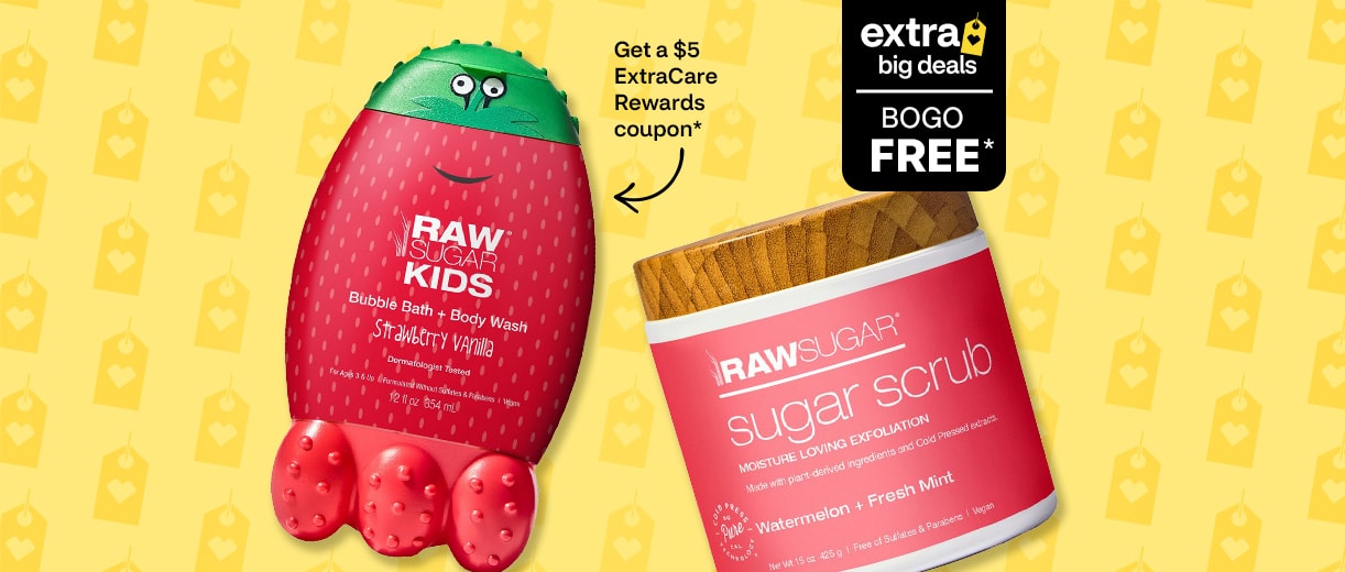 Extra Big Deals. Buy 1, get 1 free. Get a $5 ExtraCare Rewards coupon. Raw Sugar Kids body wash and Raw Sugar sugar scrub.