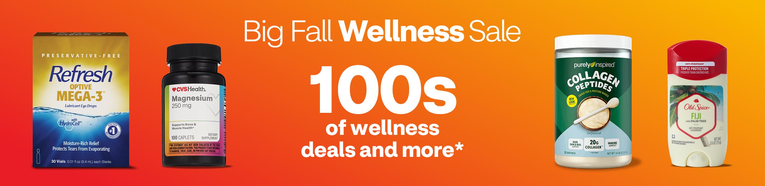 Big Fall Wellness Sale. 100s of wellness deals and more.* Products shown include supplements and deodorant.