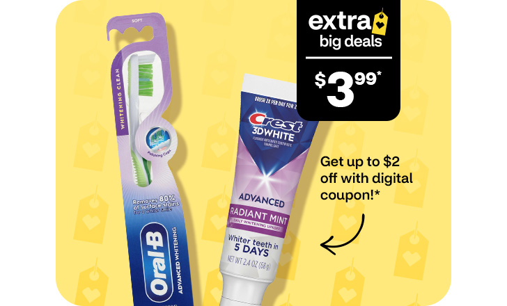 Extra Big Deals, $3.99. Get up to $2 off with digital coupon. Oral-B toothbrush and Crest 3-D White toothpaste