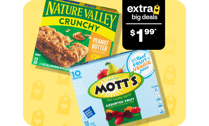 Extra Big Deals, $1.99. Nature Valley Crunchy Peanut Butter bars and Mott's assorted fruit-flavored snacks