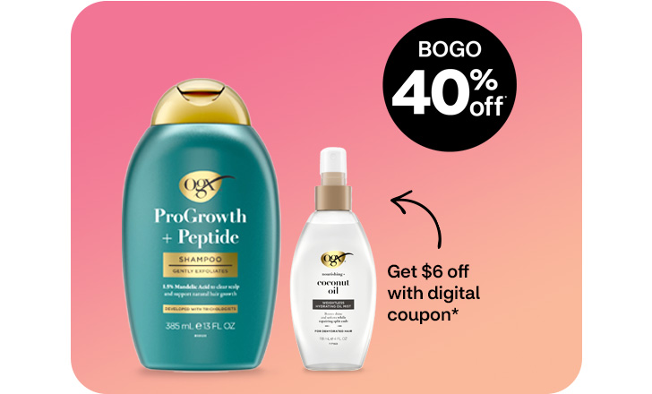 Buy 1, get 1 40% off. Get $6 off with digital coupon. OGX ProGrowth and Peptide Shampoo and Coconut Oil
