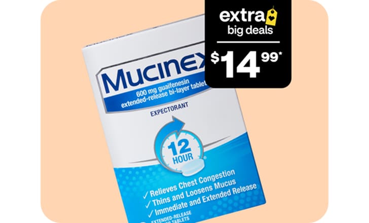 Extra Big Deals starting at $14.99 for products like Mucinex.