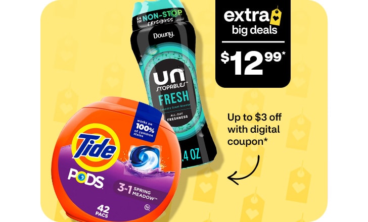 Extra Big Deals, $12.99. Up to $3 off with digital coupon. Tide pods and Downy Unstopables Fresh scented beads.