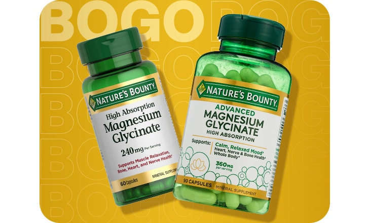 Buy 1, get 1 free. Nature's Bounty Magnesium Glycinate and Advanced Magnesium Glycinate.