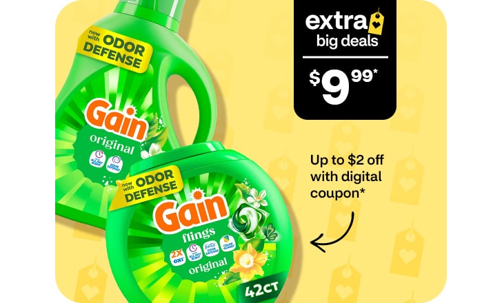 Extra big deals, $9.99. Up to $2 off with digital coupon. Gain Original detergent and Gain Flings.
