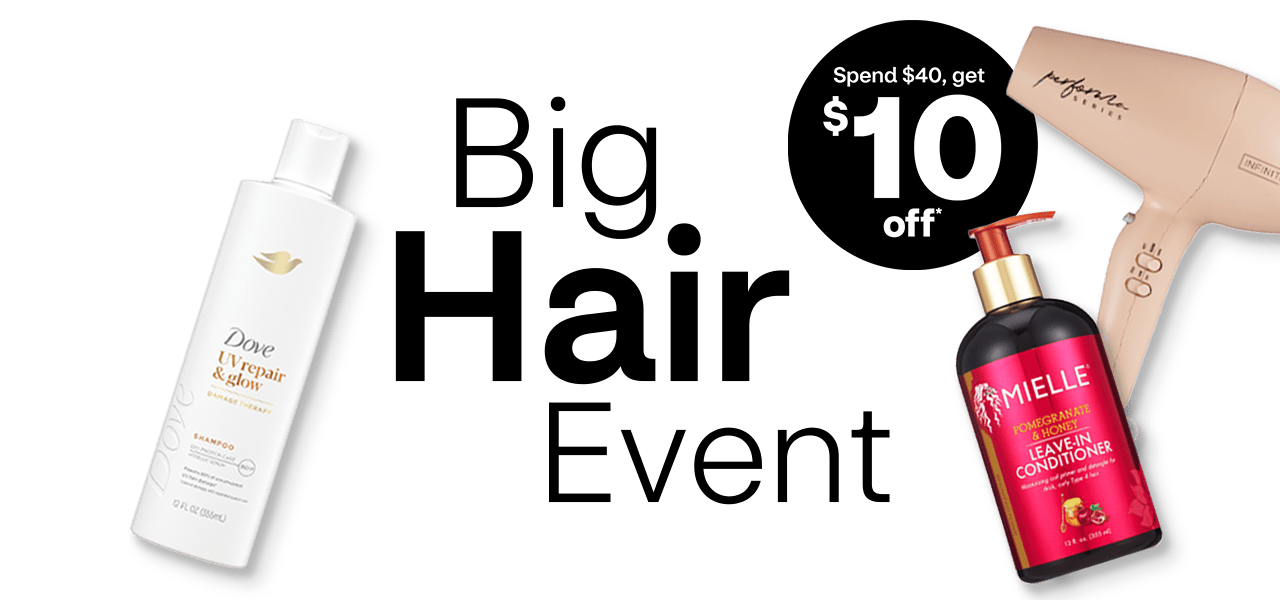 Big Hair Event. Spend $40, get $10 off. L’Oréal Paris Elvive shampoo and conditioner. Mielle conditioner and a hair dryer