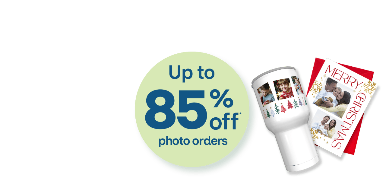 Cyber savings, up to 85 percent off photo orders, including holiday cards, mugs, travel tumbler and photo book