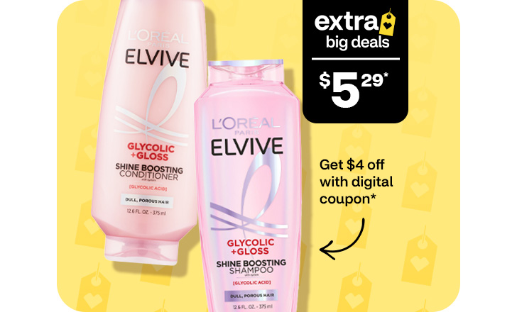Extra big deals, $5.29, get $4 off with digital coupon. L'Oréal Paris Elvive shampoo and conditioner