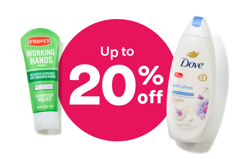 up to 20% off brands like O’Keeffe’s and Dove.